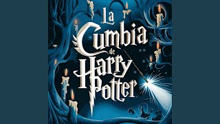 La Cumbia de Harry Potter Remix [upl. by Euqininod305]