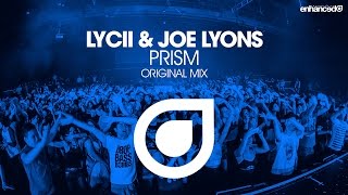 Lycii amp Joe Lyons  Prism Original Mix OUT NOW [upl. by Ahsienaj379]