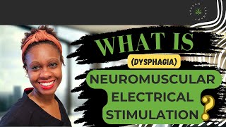 What Is Neuromuscular Electrical Stimulation NMES For Dysphagia [upl. by Aysab]