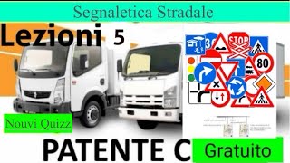 Patente C lezioni 5 gratuito  Patente C C1 2024 segnaletica stradale free Patente c ce [upl. by Ralip]