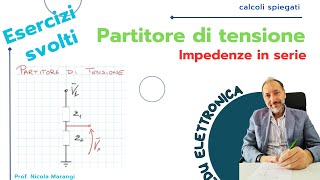 Partitore di Tensione Applicazione e Esempio Pratico con 2 Impedenze in Serie [upl. by Wira379]