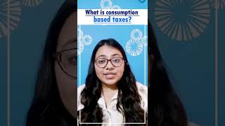 What is a Consumption based Tax When a Consumption Tax is charged Enterslice ytshorts [upl. by Folger128]