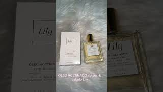 Olá Gente Óleo acetinado Lily lily oleosessenciais cabelo oboticario viralizarvideosdoyoutube [upl. by Naitsirk]