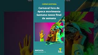 Carnaval fora de época movimenta Santana nesse final de semana [upl. by Alfeus]