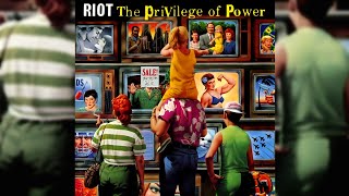 1990 Riot  The Privilege of Power FULL ALBUM HQ [upl. by Nolyat]