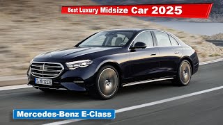 Best Luxury Midsize Car for 2025 2024 Mercedes Benz E Class [upl. by Anirac]