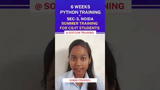 6 Weeks Training for CS IT Engineering Students  Python Programming Sofcon Noida Feedback [upl. by Anika]