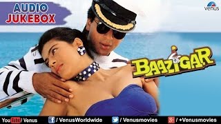 Baazigar Full Songs Jukebox  Shahrukh khan Kajol Shilpa Shetty  Ishtar Music [upl. by Marnie]