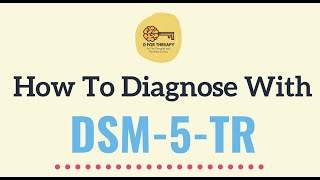 How to diagnose with DSM5TR [upl. by Elwaine560]