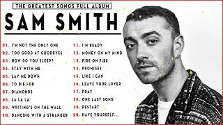 Sam Smith Greatest Hits Full Album 2022 Sam Smith New Songs 2022 [upl. by Euqimod]