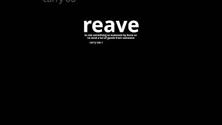 Video Word Of The Day  Reave [upl. by Niehaus]