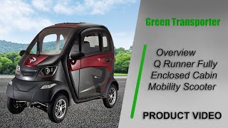 Overview Q Runner Fully Enclosed Cabin Mobility Scooter [upl. by Connolly]