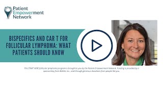 Bispecifics and CAR T for Follicular Lymphoma What Patients Should Know [upl. by Kane]