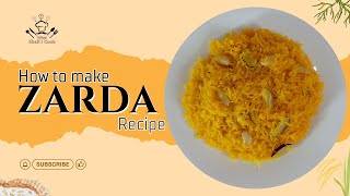 Zarda Recipe Sweet Rice By What Shall I Cook [upl. by Ryley]