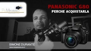 Panasonic G80 Perchè acquistarla [upl. by Mischa962]