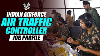 Air Traffic Controller  Indian Airforce ATC Job Profile  Indian Airforce ATC [upl. by Okajima]