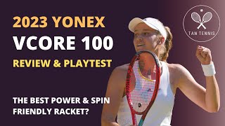 2023 Yonex Vcore 100 Review The most powerful racket [upl. by Glad673]