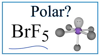 Is BrF5 Polar or Nonpolar Bromine pentafluroide [upl. by Judus]