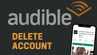 How To Delete Audible Account  Permanently Delete Audible Account  2021 [upl. by Assiran]