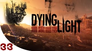 Λιώσιμο με Dying Light Μέρος 33  Πολύ Μιλάει [upl. by Ennaeirrac]