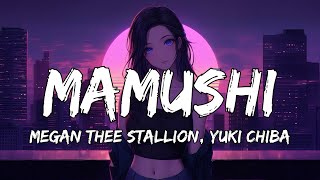 Megan Thee Stallion  Mamushi Lyrics feat Yuki Chiba [upl. by Llevrac]