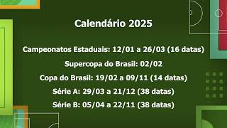 CBF DIVULGA CALENDÁRIO DO FUTEBOL BRASILERO EM 2025 [upl. by Lorrimer]