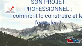 Comment définir son projet professionnel [upl. by Medorra]