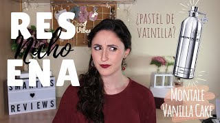 RESEÑA Montale  VANILLA CAKE ¿de verdad huele a 🍰  Smarties Reviews [upl. by Eedyaj]