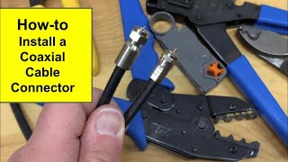 How to Install Coax Cable Connectors  Make your Own Coaxial Cable for Antenna and Satellite TV [upl. by Tnemelc]