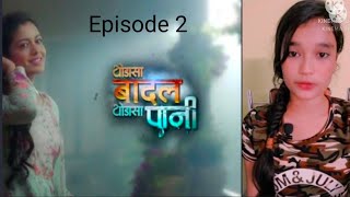 Thoda sa badal thoda sa Pani episode 2 2021colors tvnikita creator [upl. by Lanni795]