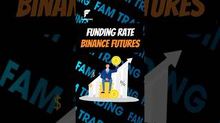 Funding Rate là gì Phí Funding Binance Futures FundingRate FamTrading Shorts [upl. by Tosch]