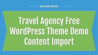 Travel Agency Free WordPress Theme Demo Content Import [upl. by Enymsaj]