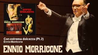 Ennio Morricone  Con estrema dolcezza  Pt2  Città Violenta 1970 [upl. by Mariel]