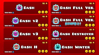 ALL quotDASHquot VERSIONS IN ONE VIDEO Geometry Dash [upl. by Erfert]