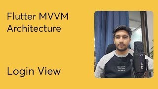 Part  8 Login View amp View Model  Flutter MVVM Architecture With Rest APIs Using Provider [upl. by Rise370]