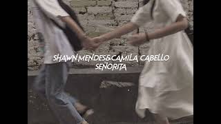 shawn mendescamila cabelloseñorita sped upreverb [upl. by Nahtahoj632]