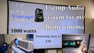 I Added Audio system to my budget home cinema setup Samsung max vs 530 Egate i9 Pro Max [upl. by Antonino]