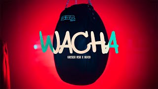 Wacha  Griser Nsr X Nuco Video Oficial [upl. by Odin]