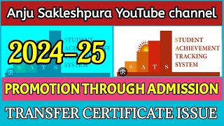 SATS 202425 ADMISSION THROUGH PROMOTION and TC ISSUE [upl. by Rahas732]