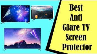 Best Anti Glare TV Screen Protector In 2023 [upl. by Valentina19]