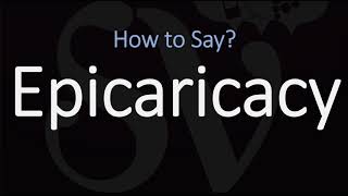 How to Pronounce Epicaricacy CORRECTLY Meaning amp Pronunciation [upl. by Kentigerma76]