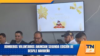 Bomberos Voluntarios anuncian segunda edición de desfile navideño [upl. by Nylg]