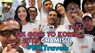 FIXTravels  FIX goes to Korea with Chamisul  Part 2 [upl. by Sumerlin]