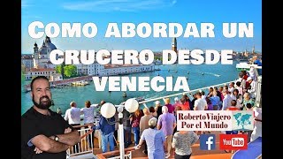 Como tomar un crucero desde Venecia Italia [upl. by Akenehs199]