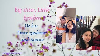 Big Sister Little Brother  He has Down Syndrome and Autism [upl. by Yennor]