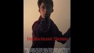 The Blackhawk Dilemma [upl. by Odlaner]