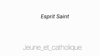 chant catholique esprit saint  quotEsprit Saintquot de Jésus culture  jeuneetcatholique [upl. by Yup90]