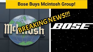 Bose Corporation Snaps Up HighEnd Audio Brands McIntosh amp Sonus Faber [upl. by Douville]