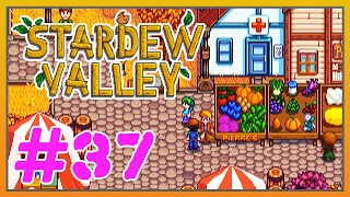 Stardew Valley  37  Stardew Valley Fair [upl. by Dnamra378]