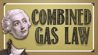 Gases Combined Gas Law [upl. by Katlaps905]